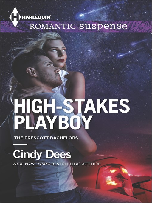 Title details for High-Stakes Playboy by Cindy Dees - Available